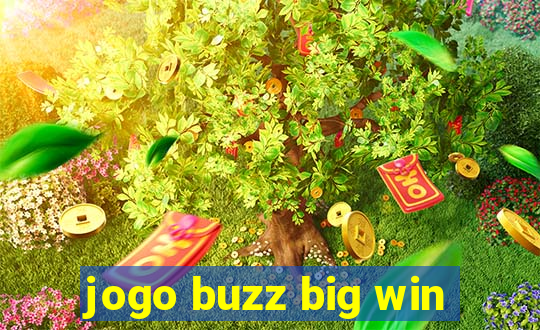 jogo buzz big win